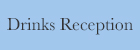 Drinks Reception