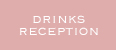 Drinks Reception