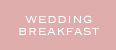 Wedding Breakfast